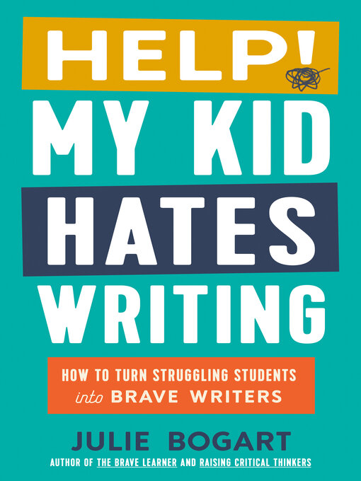 Cover image for Help! My Kid Hates Writing